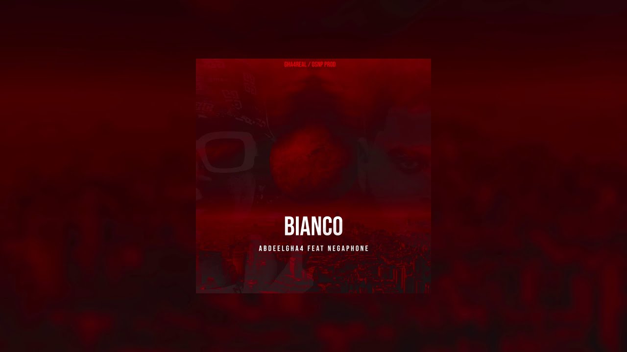 Abdeelgha4 - BIANCO (Feat. NEGAPHONE)