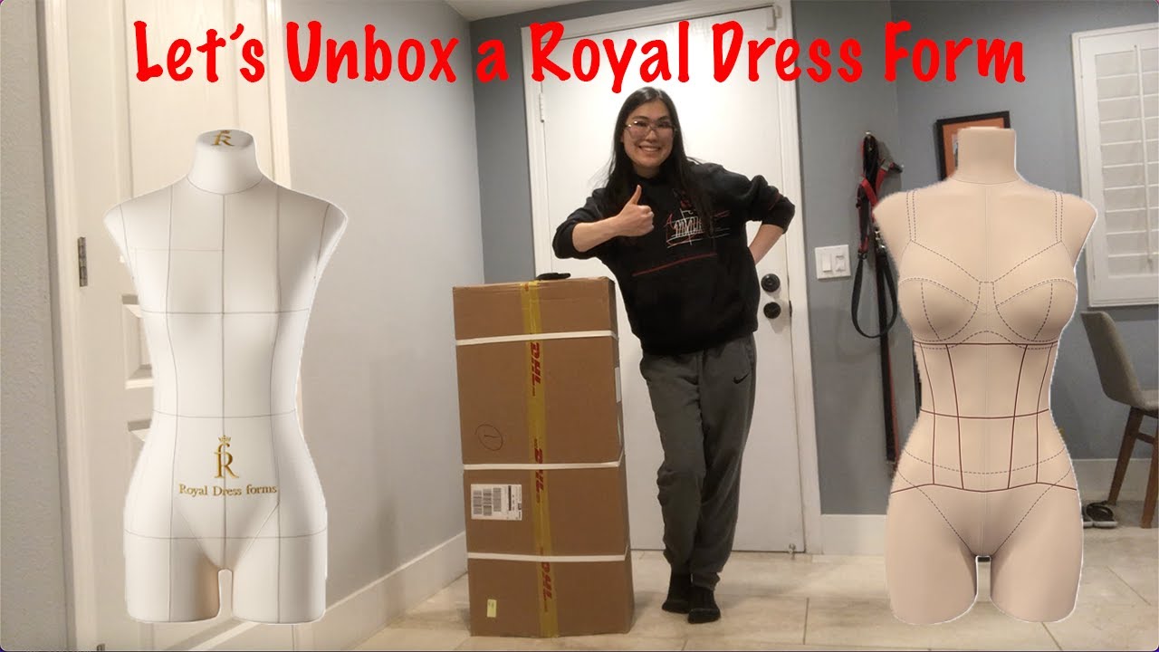 Unboxing a Royal Dress Form
