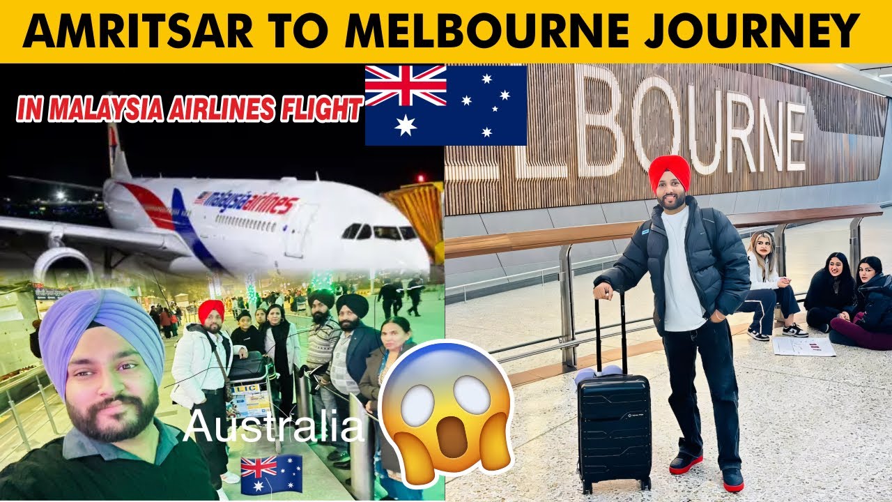 AMRITSAR TO MELBOURNE 🇦🇺IN MALAYSIA AIRLINE🦘🦘🦘Subclass 462 😜😜😜