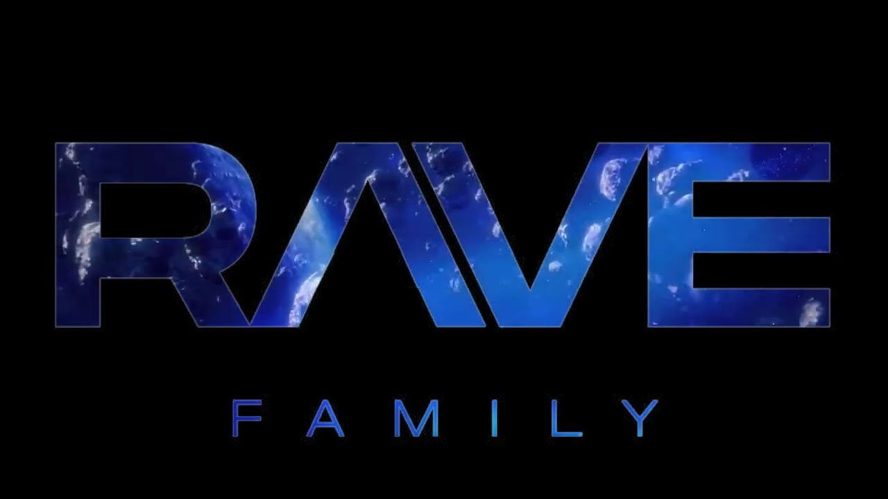 RAVE FAMILY
