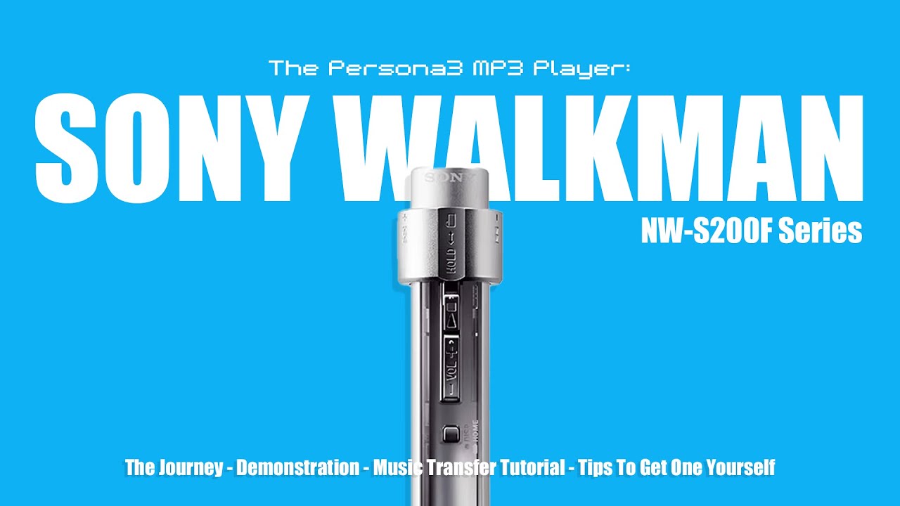The Persona3 MP3 Player: Sony Walkman NW-S200F Series