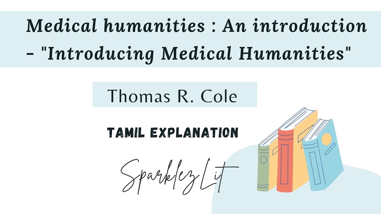Medical Humanities: An Introduction Tamil explanation| Recent trends in Literature @Sparklezlit 