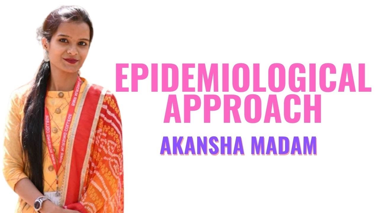 Epidemiological Approach II B Sc Nursing 4th Year II Community Health Nursing II