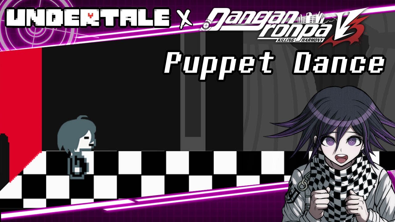 Undertale x Danganronpa:  Puppet Dance [REUPLOAD]