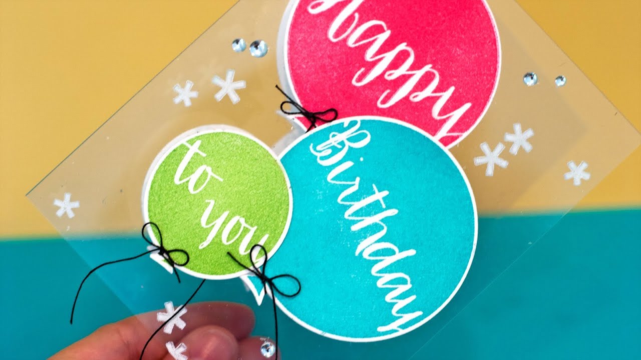 Clear Card with Die Cuts - Birthday Card