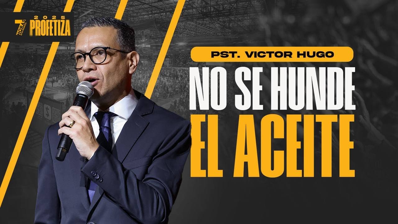 Pastor Victor Hugo | No se hunde el aceite || 7 horas 2025 #pastorjuancarlosharrigan