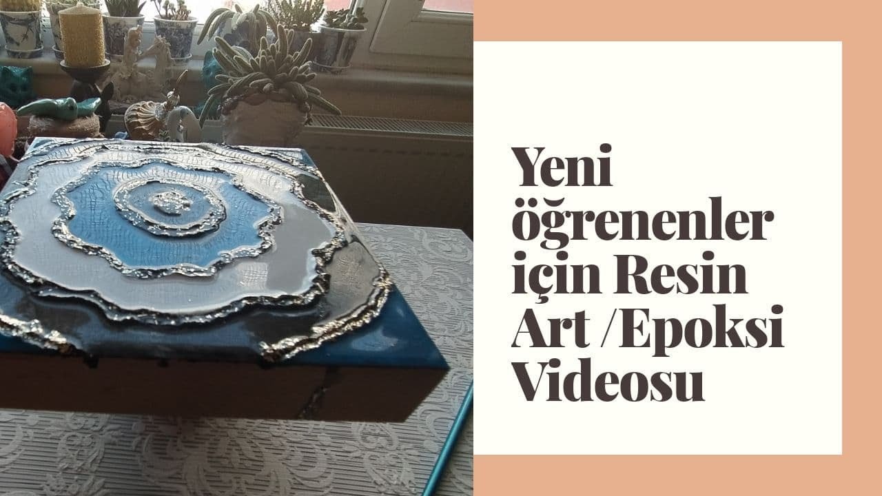 DIY RESİN, EPOXY . Epoksi yapmak isteyenler bu videoyu mutlaka izlemeli [2021]