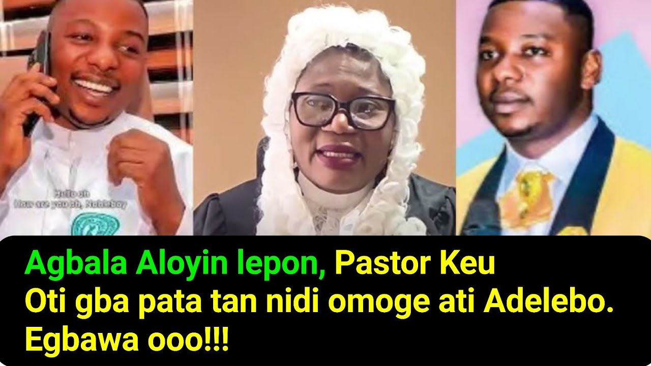 Agbala Aloyin lepon Pastor Keu Oti gba pata tan nidi omoge ati Adelebo Egbawa ooo #agbalagabriel 