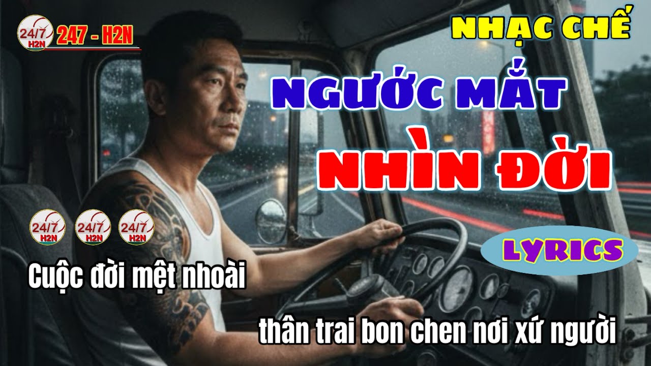 Ngước Mắt Nhìn Đời - Nhạc Chế / Remix / Lyrics / Cuộc đời mệt nhoài thân trai bon chen nơi xứ người