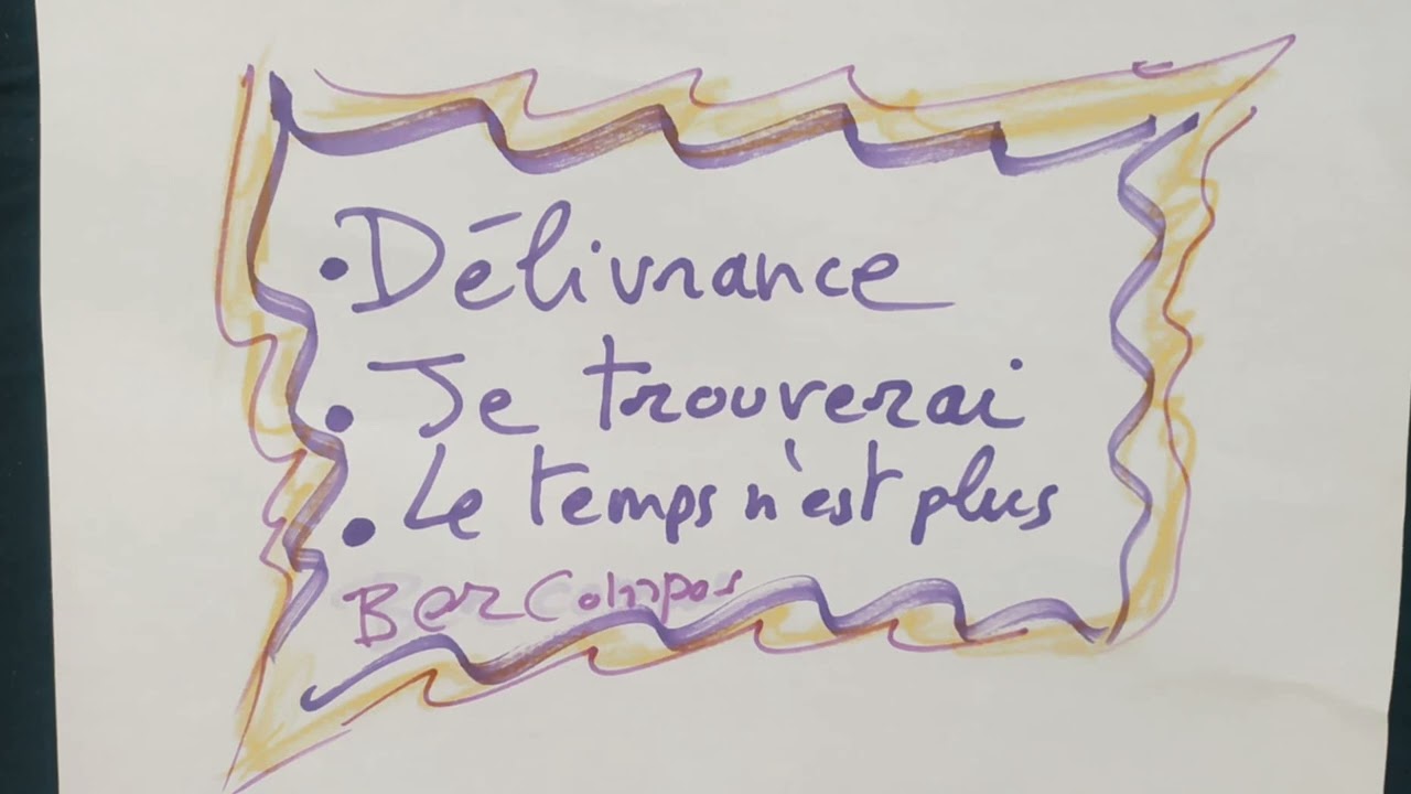 délivrance/je trouverai/le temps n'est plus