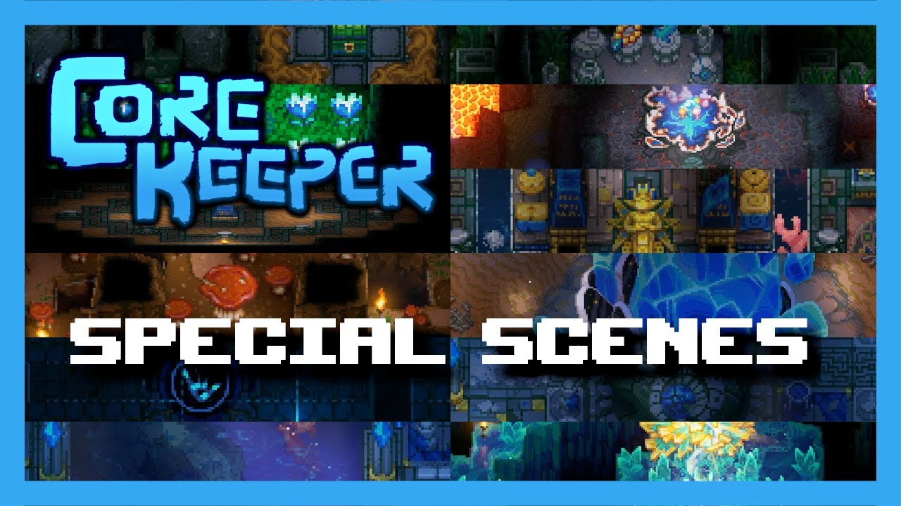 Core Keeper 1.0 Special Scenes and Items
