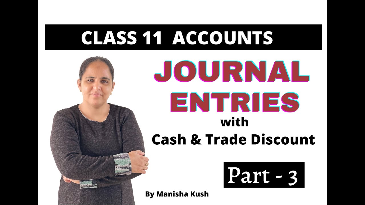 Journal Acounts, Rules of Accounting  (Discount Part 2) Class 11