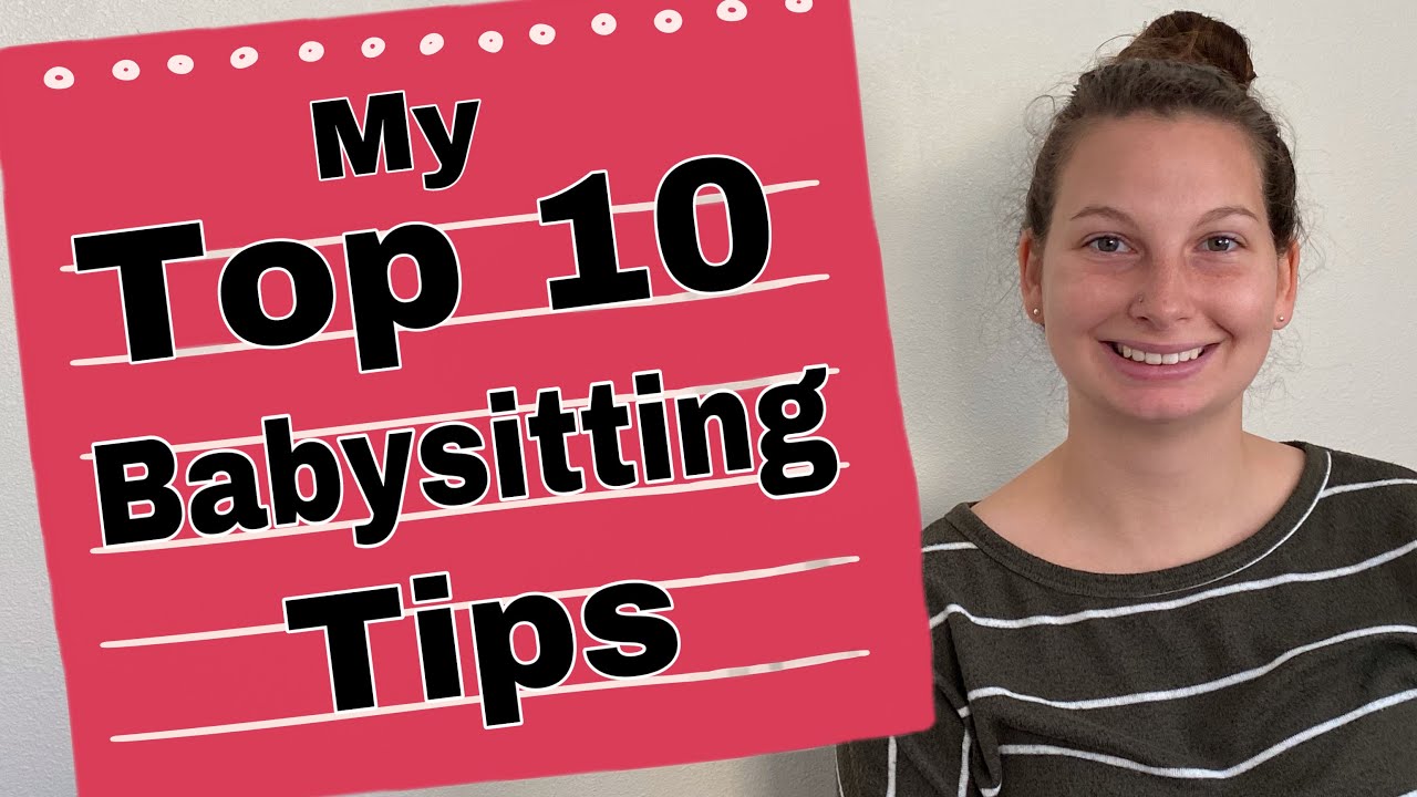 My Top 10 Babysitting Tips