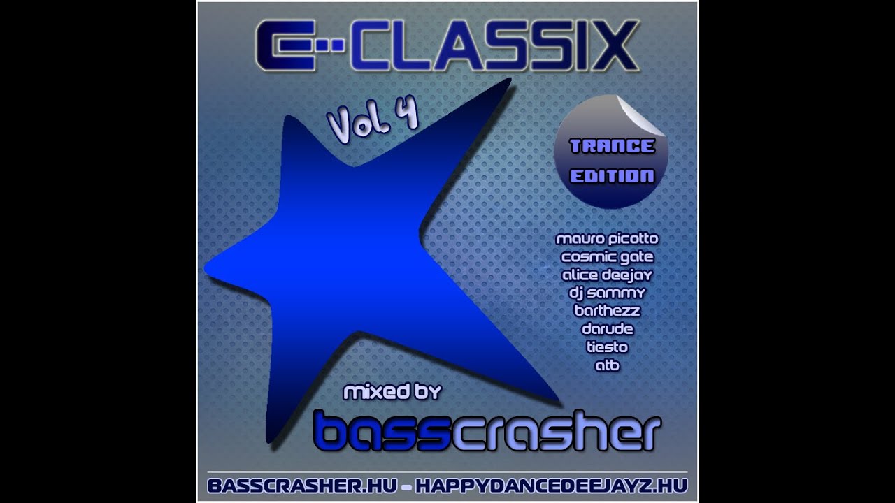 BEST OF 2000s E-KLUB MEGAMIX #4 TRANCE EDITION (E-Classix Vol.4) mixed by: BassCrasher