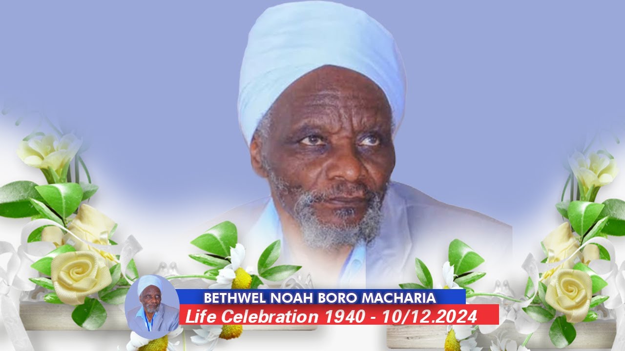 LIFE CELEBRATION OF THE LATE:SNR PST.BETHWEL NOAH BORO MACHARIA