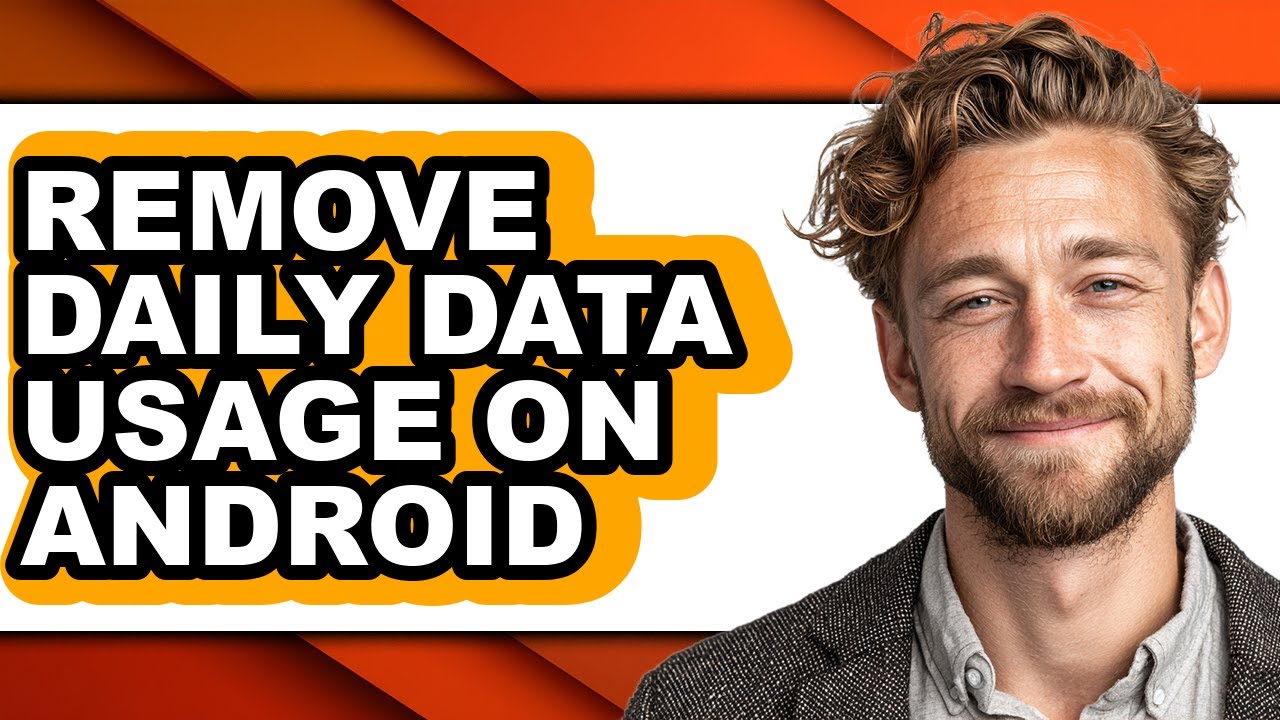 How to Remove Daily Data Usage on Android - Full Guide