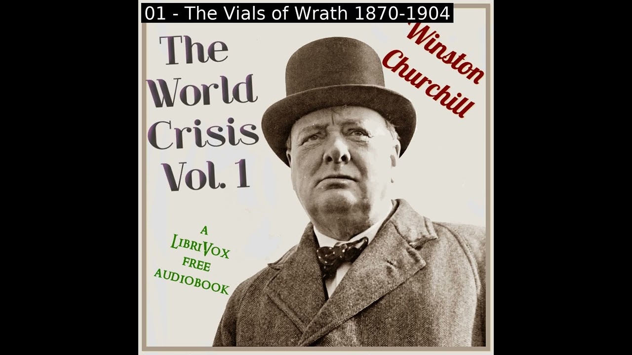 The World Crisis, Volume 1 by Winston S. Churchill read by Ty Lasky Part 1/4 | Full Audio Book