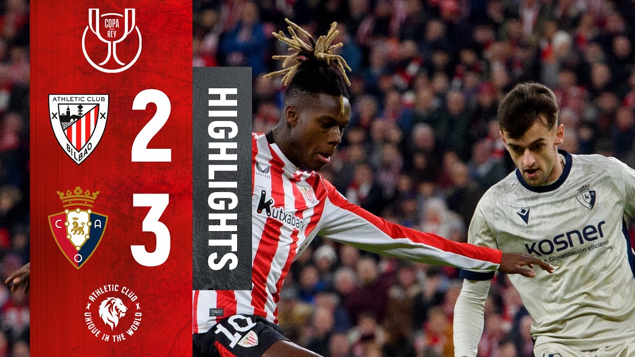 RESUMEN | Athletic Club  2-3 CA Osasuna | 1/8 Copa 24-25