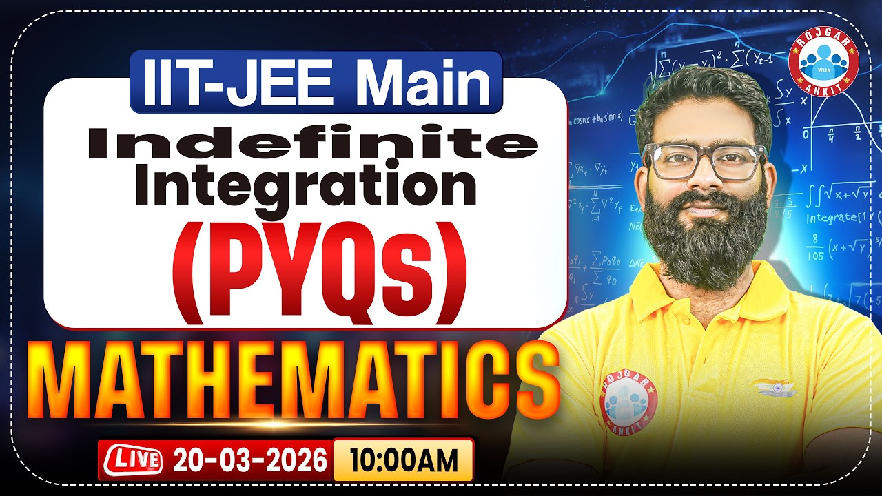 IIT JEE Mains 2026 | JEE Mains Mathematics | Indefinite Integration | All PYQ's | Day 5 | IIT JEE