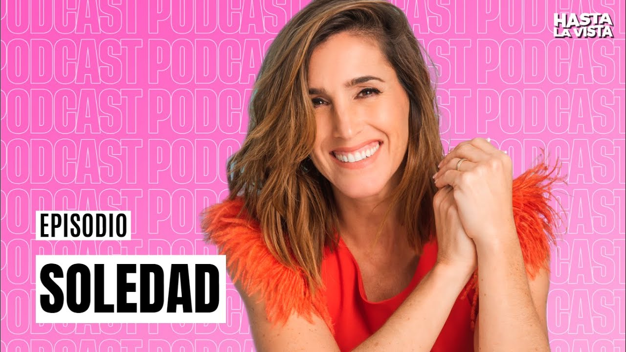 Soledad | PODCAST