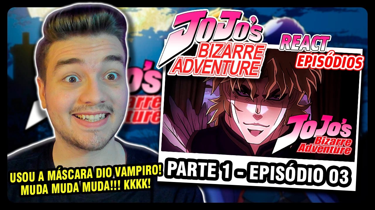 JOJO'S BIZARRE ADVENTURE PARTE 1 - EPISÓDIO 3 │ PRIMEIRA VEZ ASSISTINDO