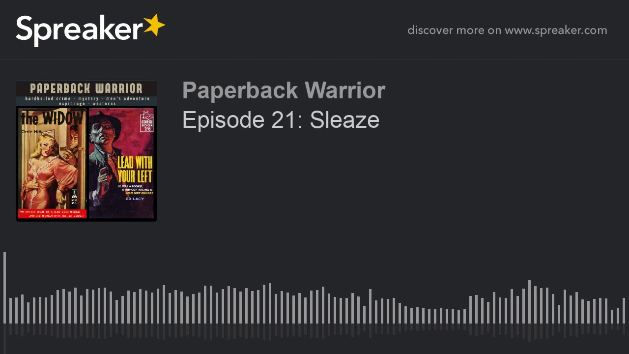 Episode 21: Sleaze
