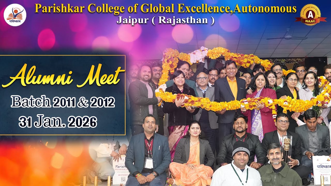 Alumni Meet 2026 | Pass Out 2011-12 Batch | Parishkar College of Global Excellence (Autonomous)