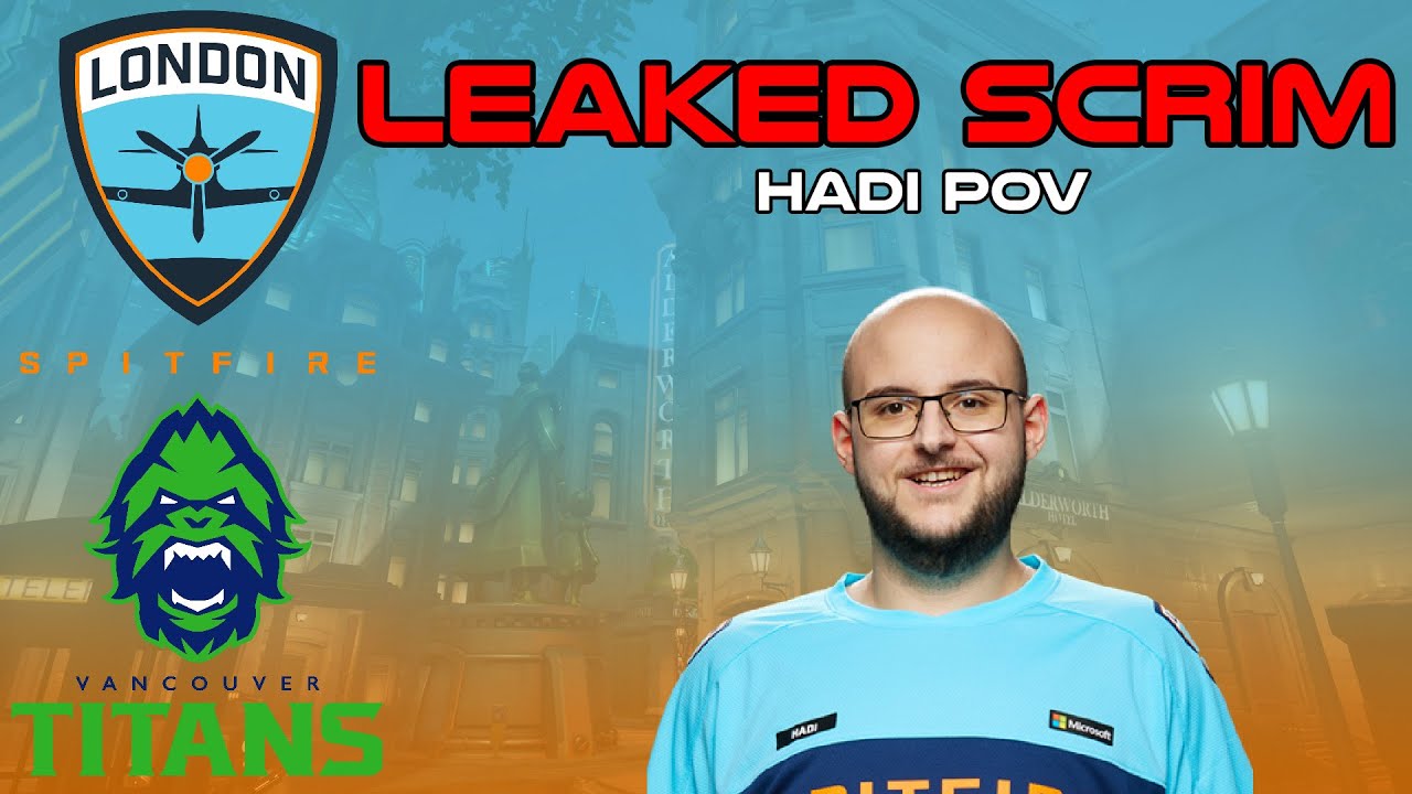 Hadi POV Reinhardt, Wrecking Ball, Queen, Winston | London Spitfire VS Vancouver Titans Leaked Scrim