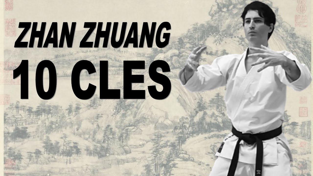 Zhan Zhuang gong, structure et alignements 10 clés