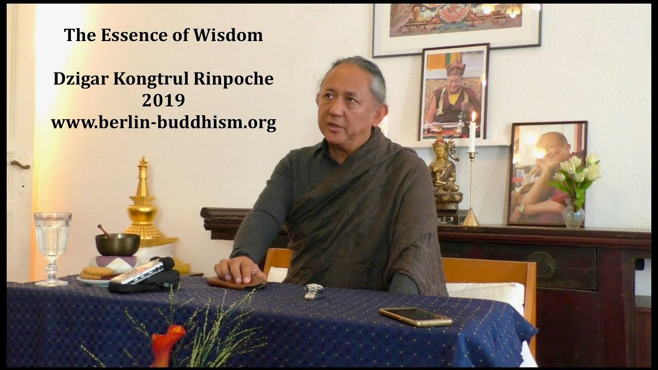 The Essence of Wisdom - Dzigar Kongtrul Rinpoche 2019
