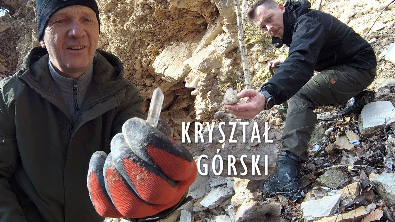 Wyprawa po KRYSZTAŁ GÓRSKI