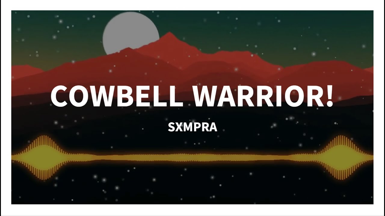 SXMPRA - COWBELL WARRIOR! (Lyrics) || Ghost Nation