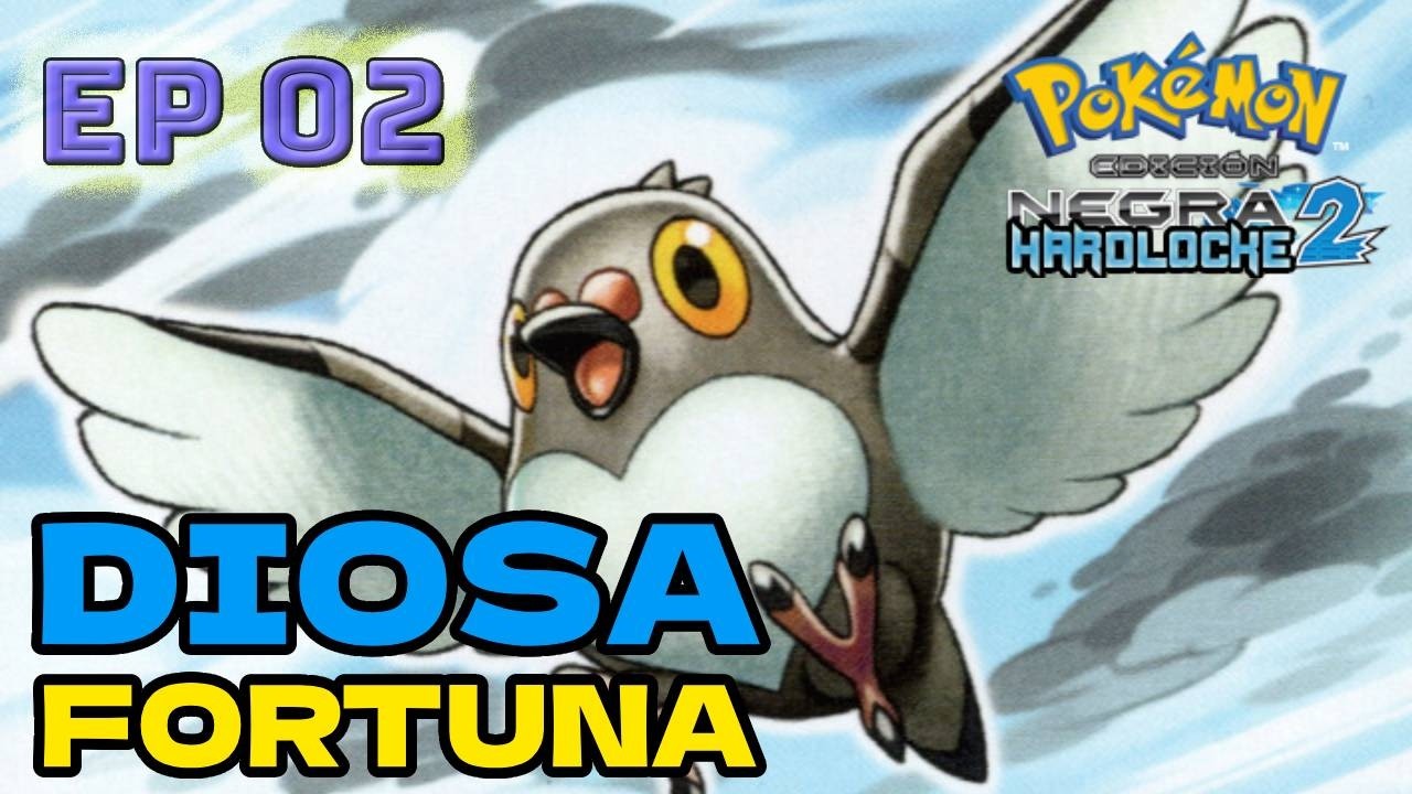 EP 02 ROTO NO... AFORTUNADO Y ALGO MÁS | POKEMON NEGRO 2 HARDLOCKE