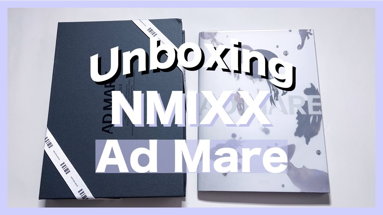 UNBOXING NMIXX (엔믹스) - Ad Mare
