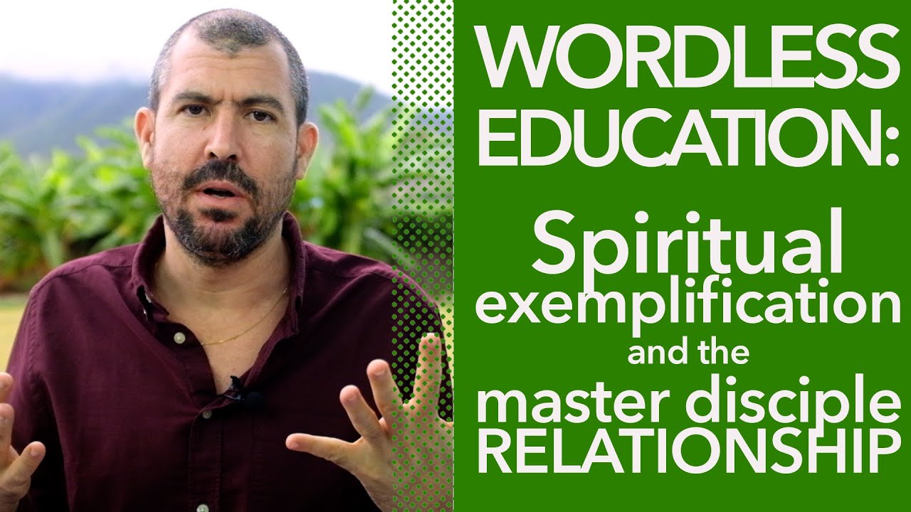 The surprising way that Tantrics learn spirituality without words:spiritual exemplification