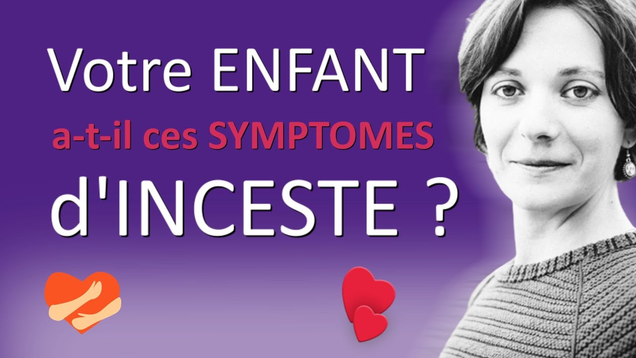 Votre ENFANT a-t-il ces SYMPTÔMES d' INCESTE ? #hypersensible