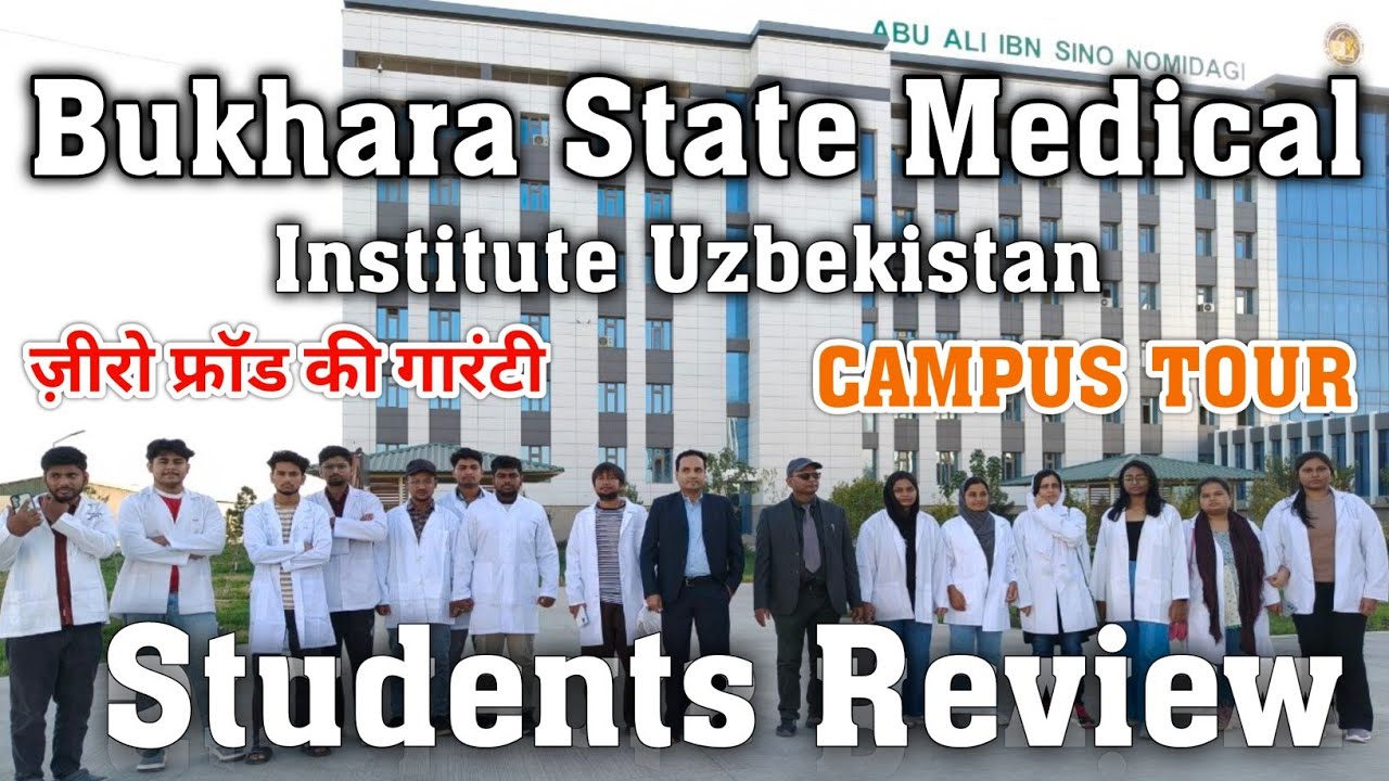 Bukhara State Medical Institute Uzbekistan | Campus Tour, Student Reviews & Admission Details