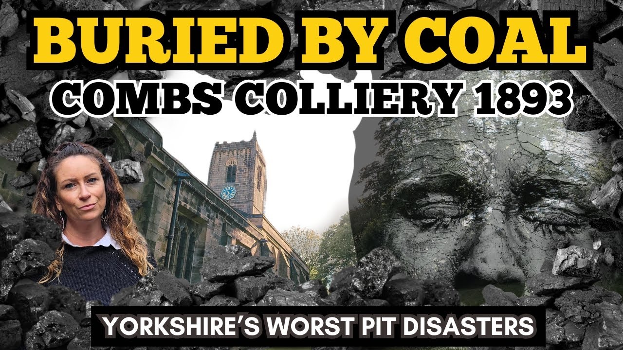 Buried by Coal – Combs Colliery Disaster, Yorkshire (1893) | A Model Pit, A Deadly Blast