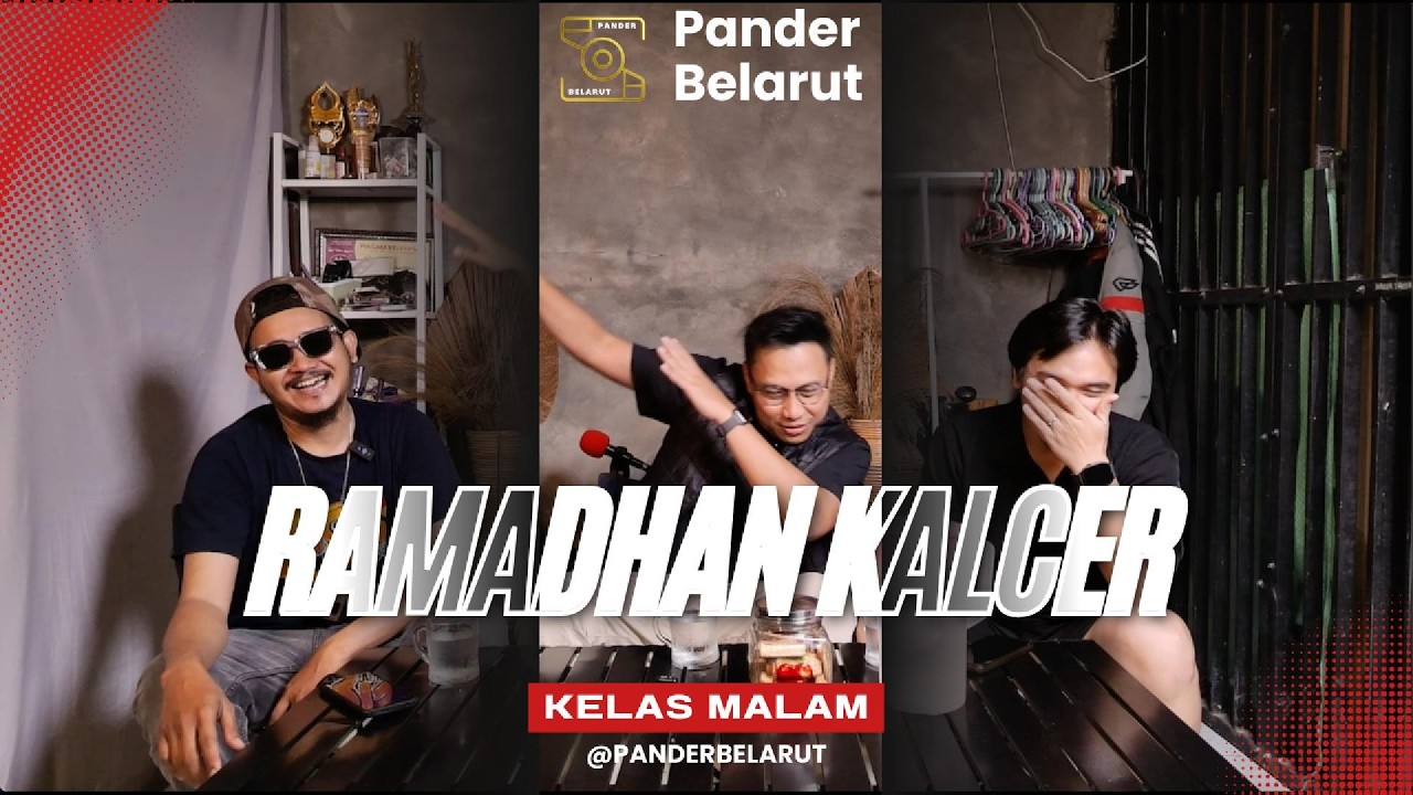 Ramadhan Kalcer - Kelas Malam eps 5 part 1| Pander Belarut