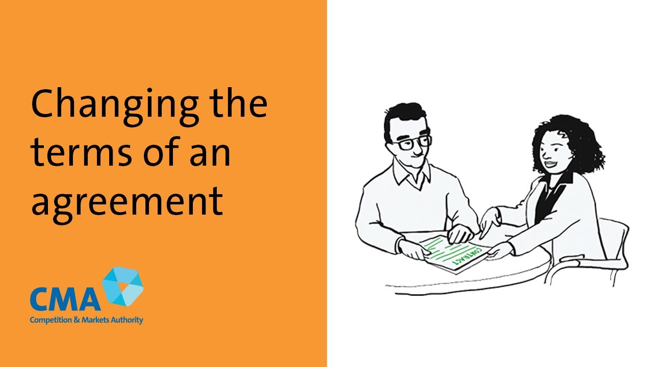 Changing the contract terms of an agreement | UK's Competition and Markets Authority