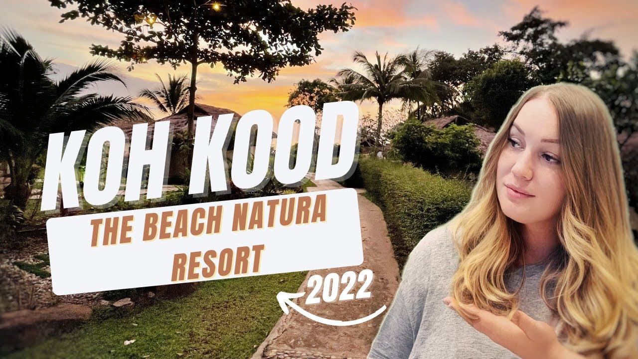The Beach Natura Resort - Koh Kood I Trip + Resort Tour