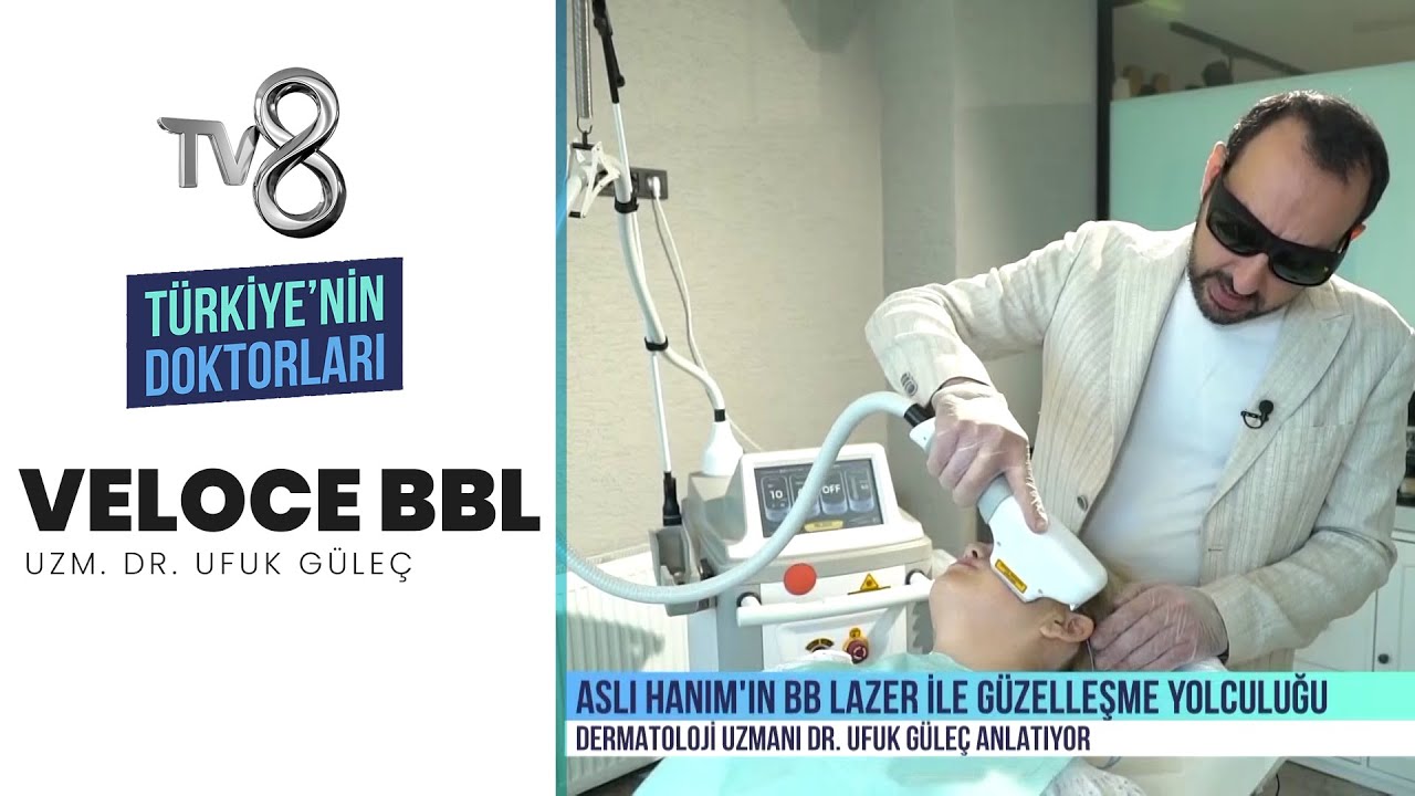 VELOCE BBL | Uzm.Dr.Ufuk Güleç | Türkiye'nin Doktorları | TV8
