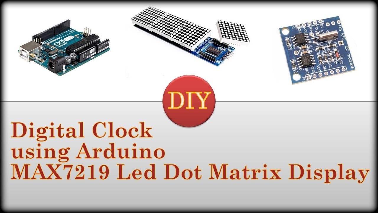 Arduino Uno based Clock using MAX7219 Led Dot Matrix Display