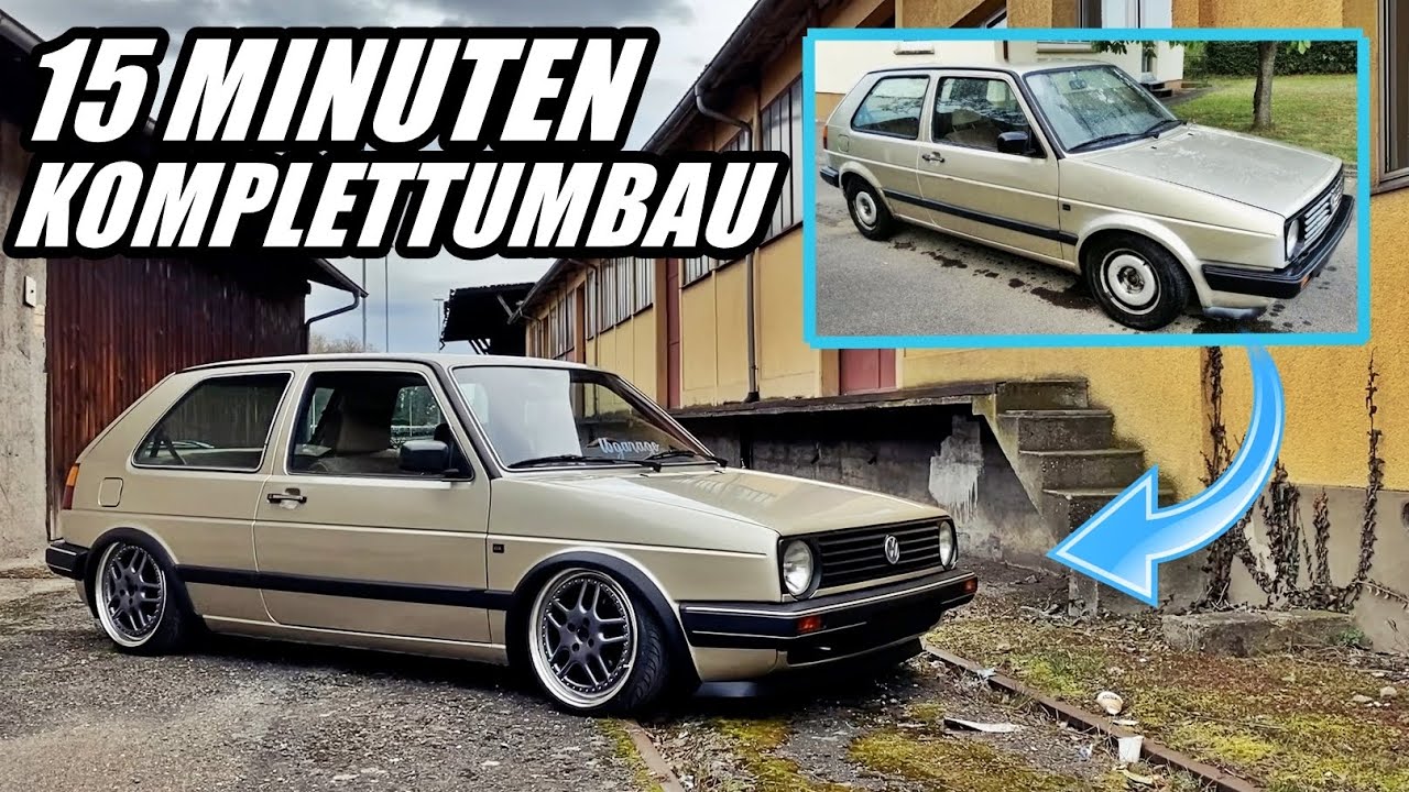 KOMPLETTER UMBAU MEINES VW GOLF 2 IN 15 MINUTEN !