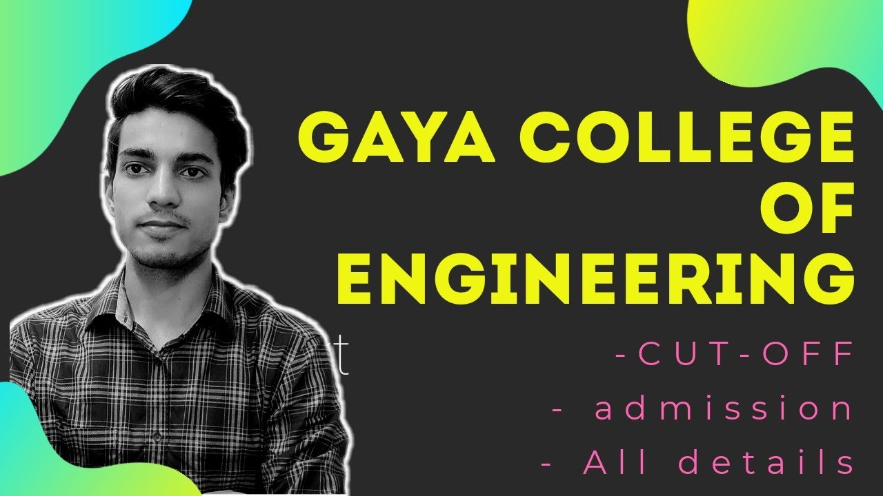 Gaya College of Engineering (GEC) Full details, placement, fee, campus, etc