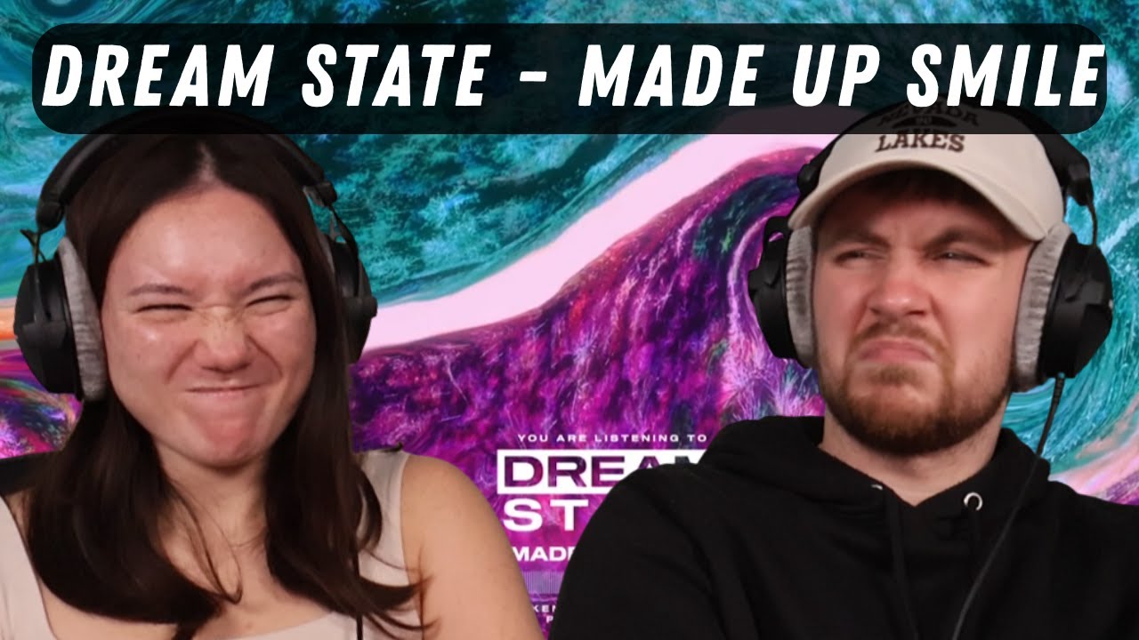 Dream State - Made Up Smile REACTION