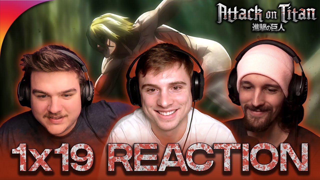 Attack On Titan 1x19 Reaction! 