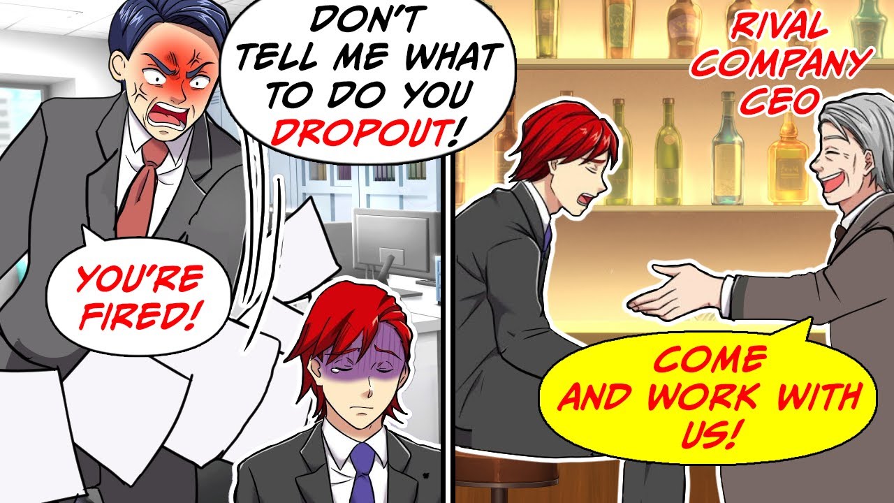 The CEO kicked me out of the company because I never graduated high school but...