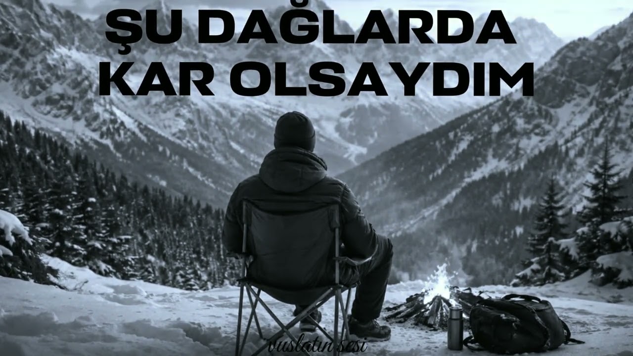 Şu Dağlarda Kar Olsaydım | Vuslatın Sesi