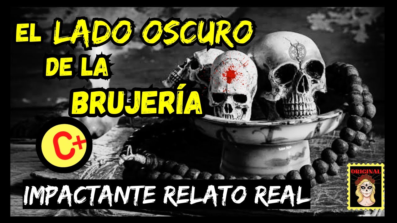 👉EL LADO OSCURO DE LA BRUJERÍA🖤RELATOS DE BRUJERÍA (Viviendo con el miedo)